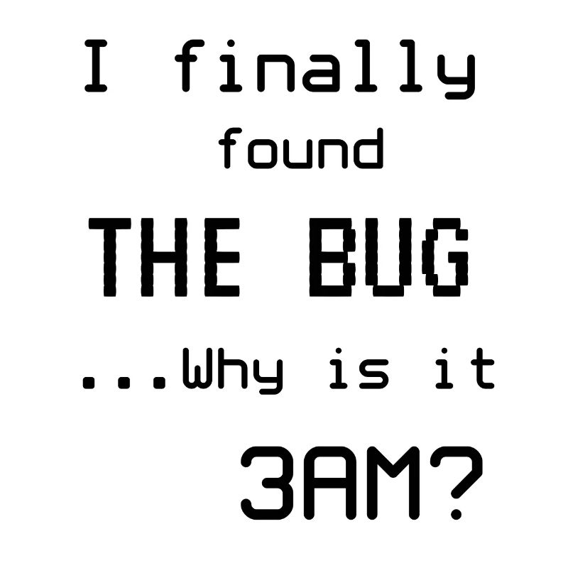 Programmer Meme I found the bug