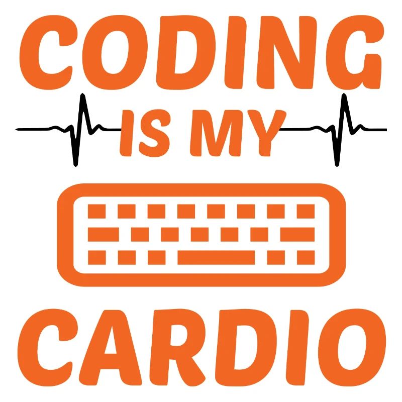 Coding Is My Cardio Programming Coder Computer Gee