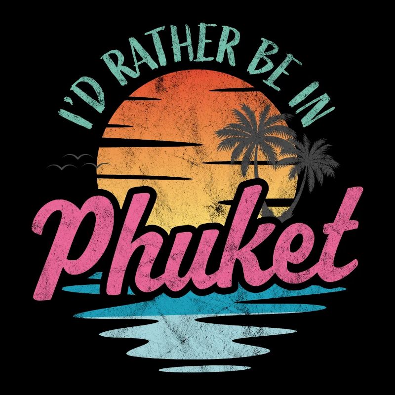 Je préfère être à Phuket