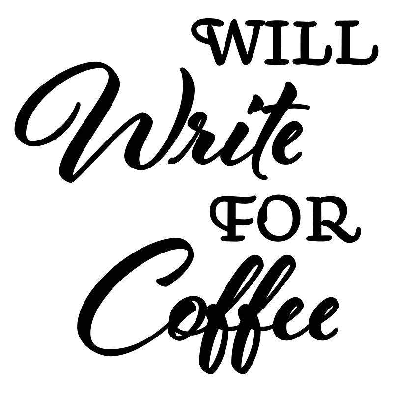 Will write for coffee