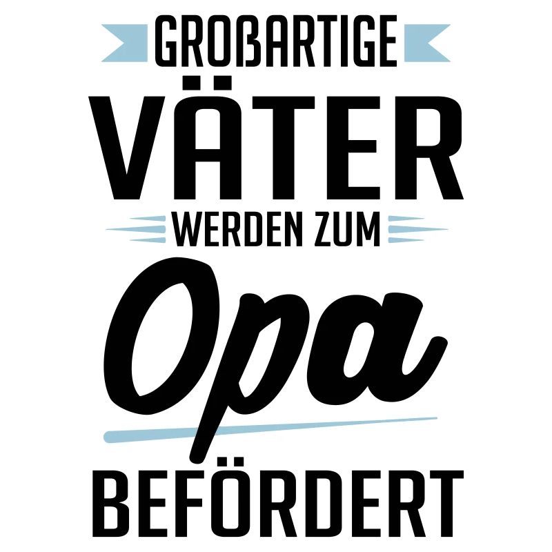 großartige Väter werden zum Opa befördert