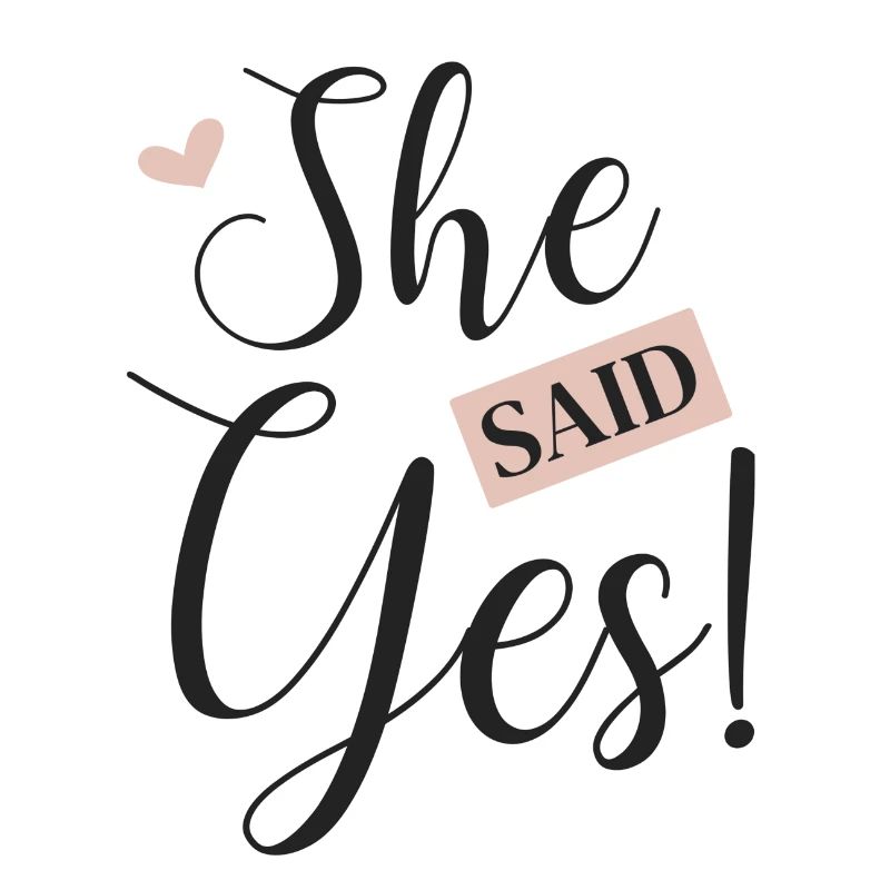 She said Yes!