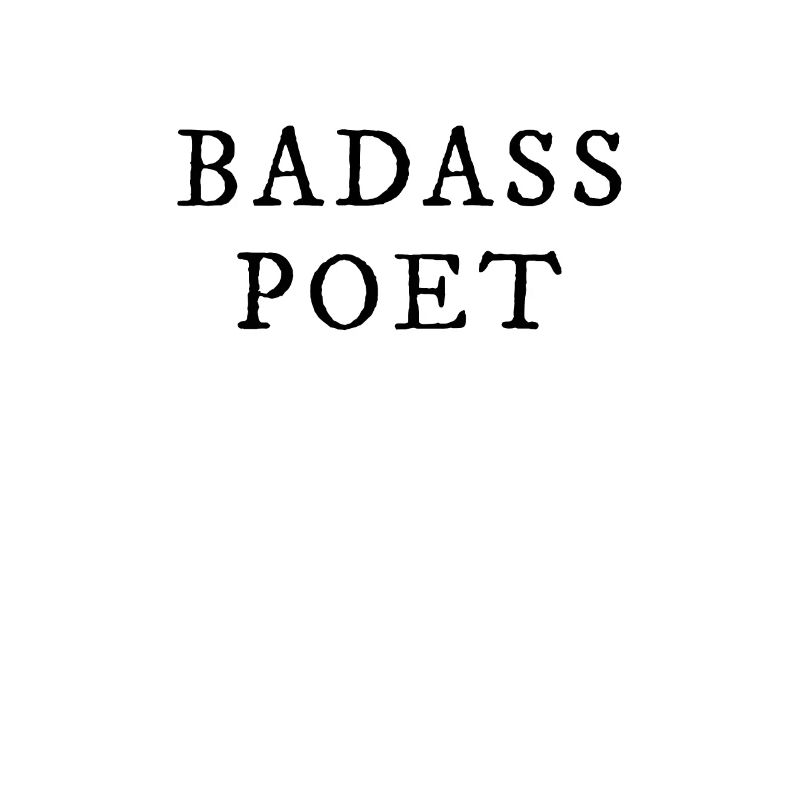 Badass poet author