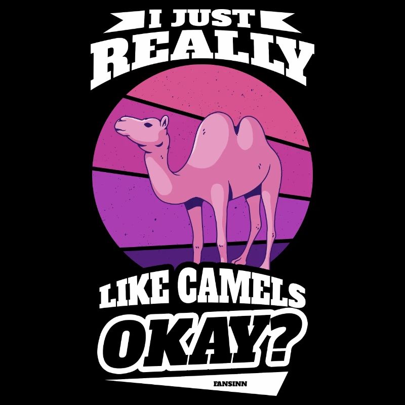 I Just Really Like Camels Okay