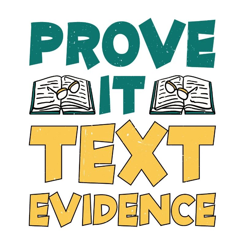 Prove It, Text Evidence 30
