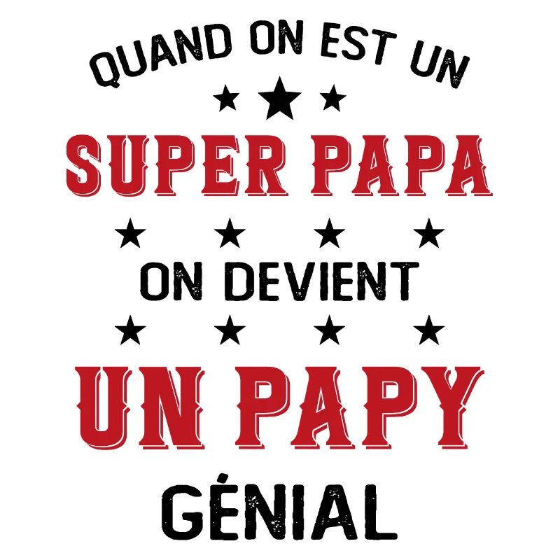 Un Super Papa On Devient Un Papy Génial