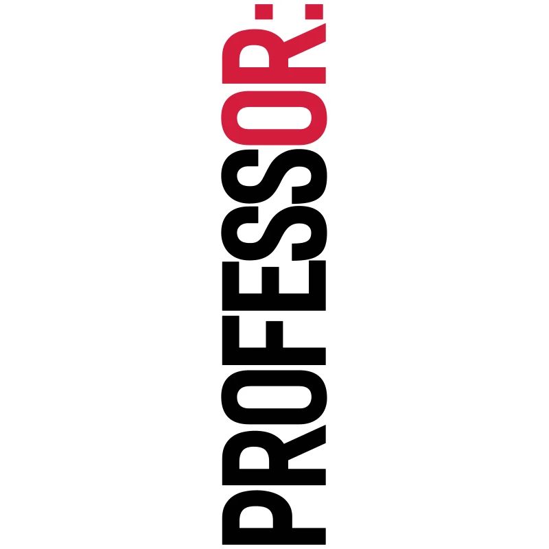 PROFESSOR: (oder ich!)