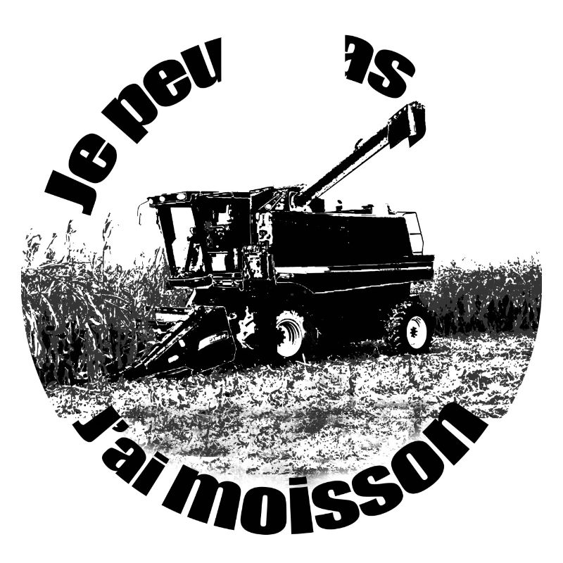 Je peux pas j'ai moisson moissonneuse batteuse