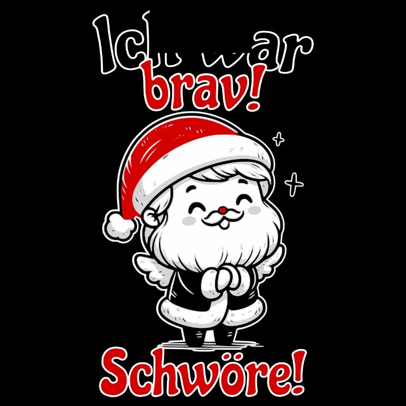 Ich war brav Lustiger Spruch