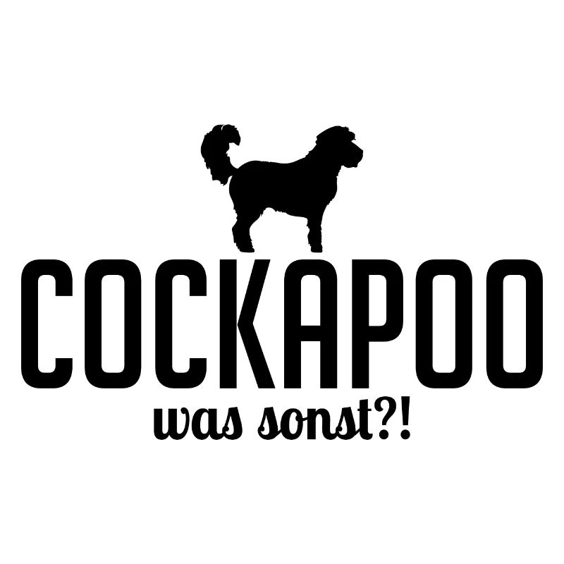 Cockapoo was sonst Hundespruch Hunde Wilsigns