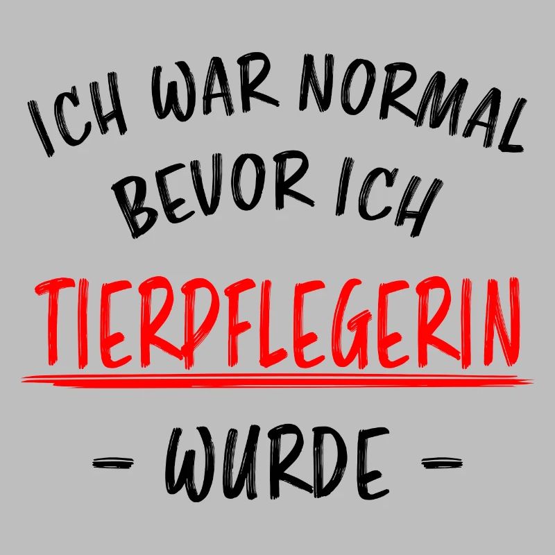Tierpflegerin Lustiger Spruch Beruf Tiere Geschenk