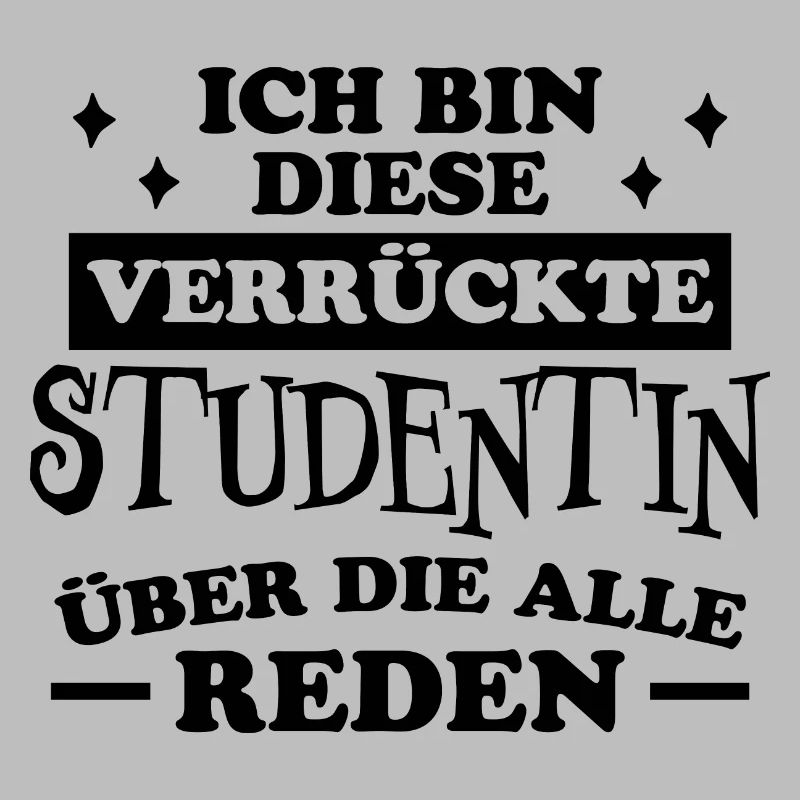 Studentin Spruch Universität Studentin Geschenk
