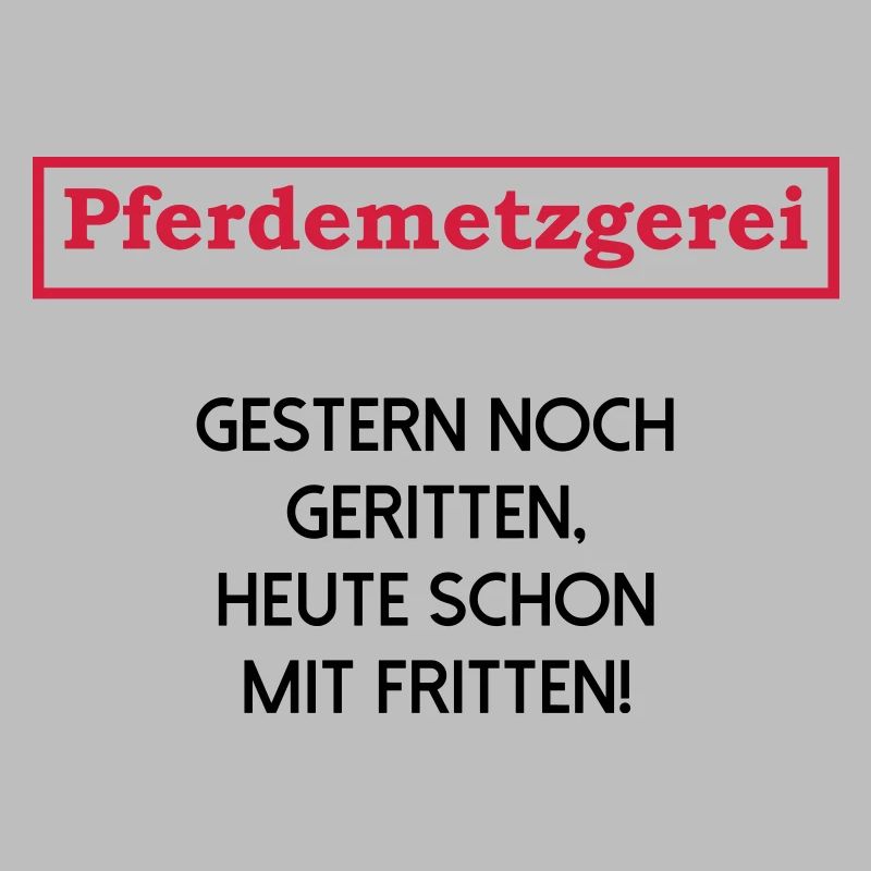 Pferd gestern noch geritten heute mit Fritten