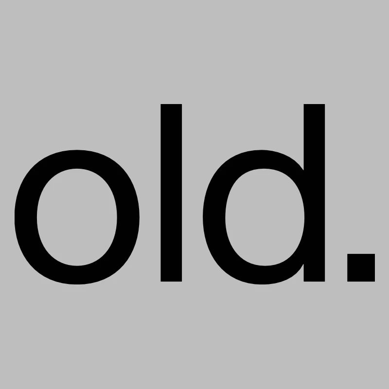 Old