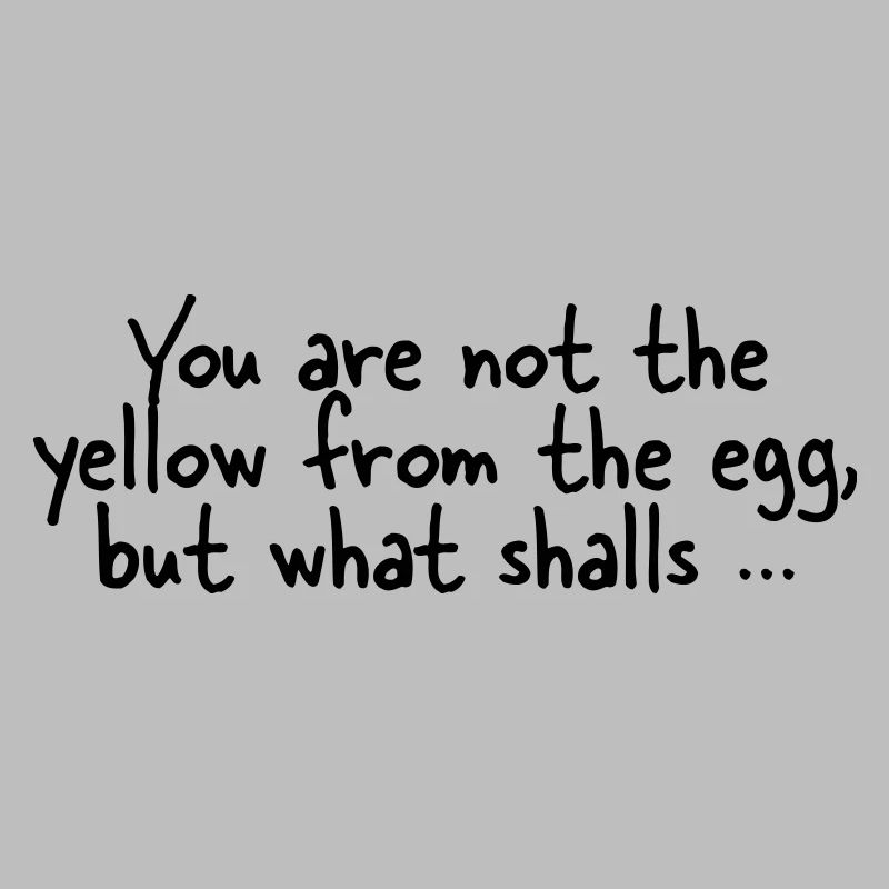 The yellow from the egg