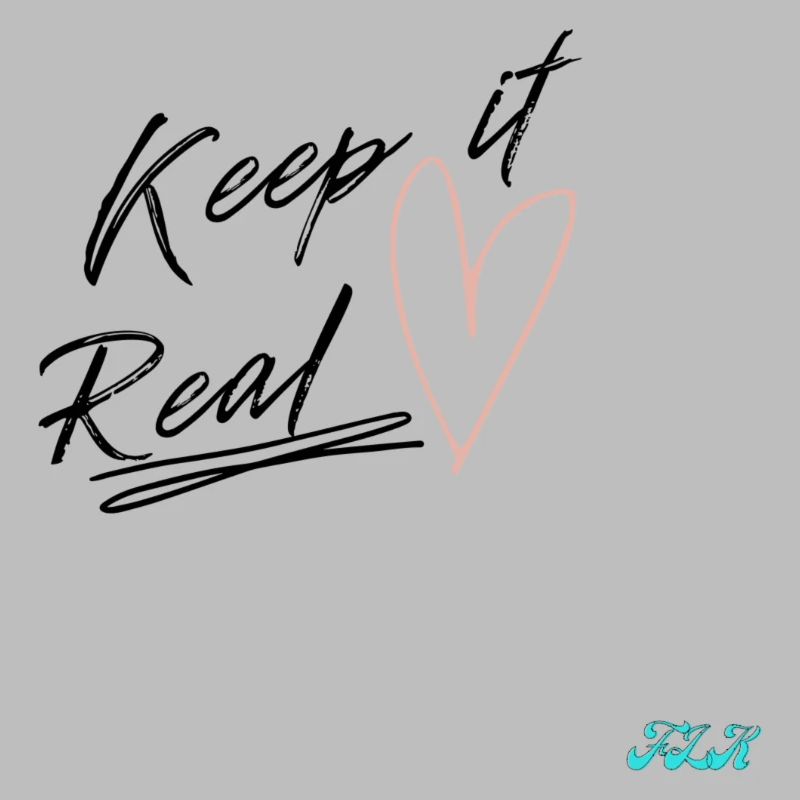 Keep it Real