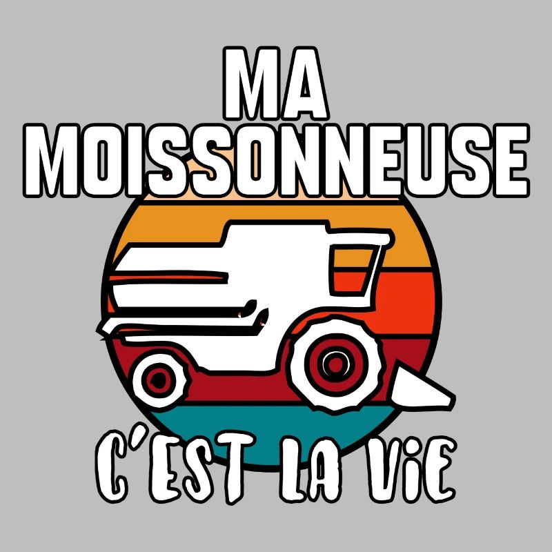 Ma moissonneuse c’est la vie