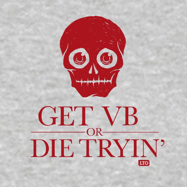 Get VB or die tryin'