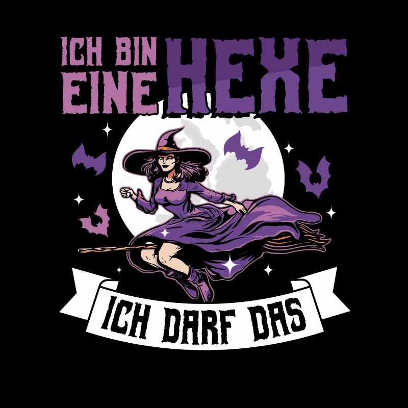 Ich Bin Eine Hexe Ich Darf Das