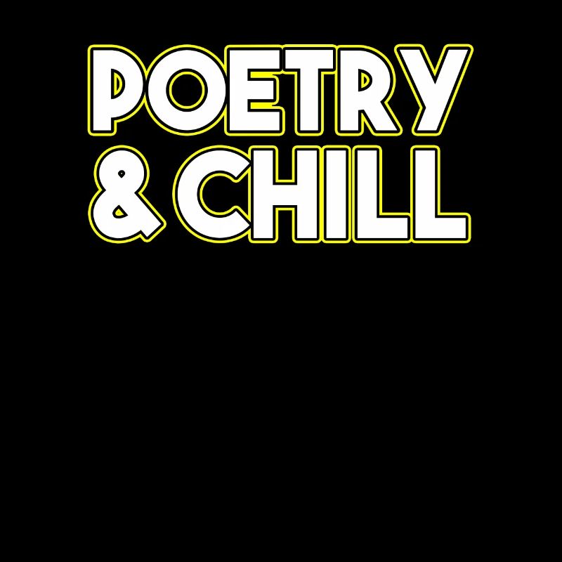 Poetry and Chill