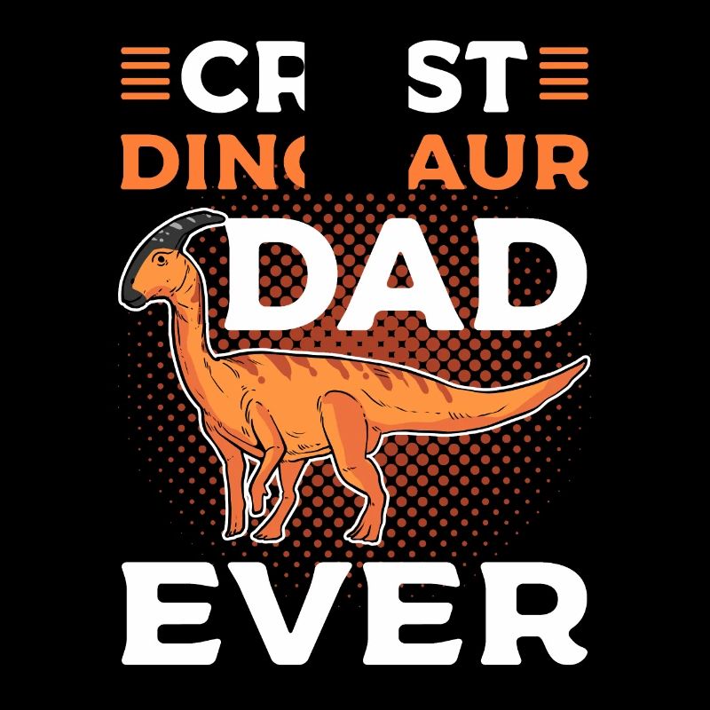 Crest Dinosaur Dad Ever Parasaurolophus Dinosaur