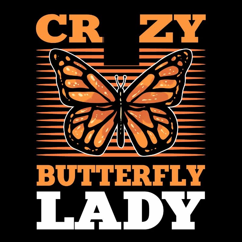 Crazy Butterfly Lady Monarch Butterfly