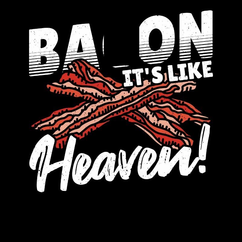 Bacon C’est comme le paradis! Cochon