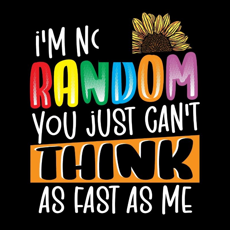 I'm Not Random ADHD Awareness ADHD Survivor