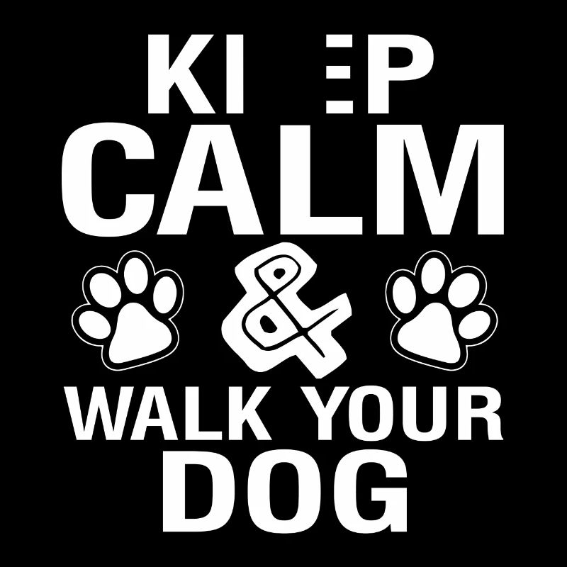 Keep calm _ Walking the dog