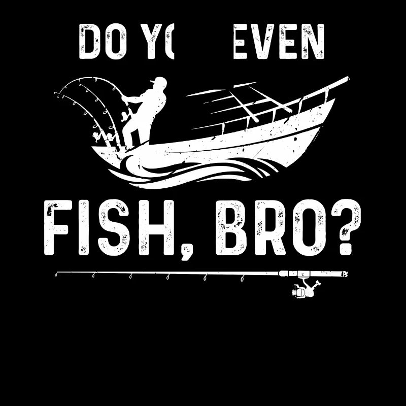 Fischst du überhaupt, Bruder?