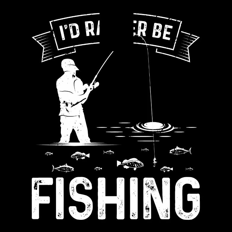 I would rather fish