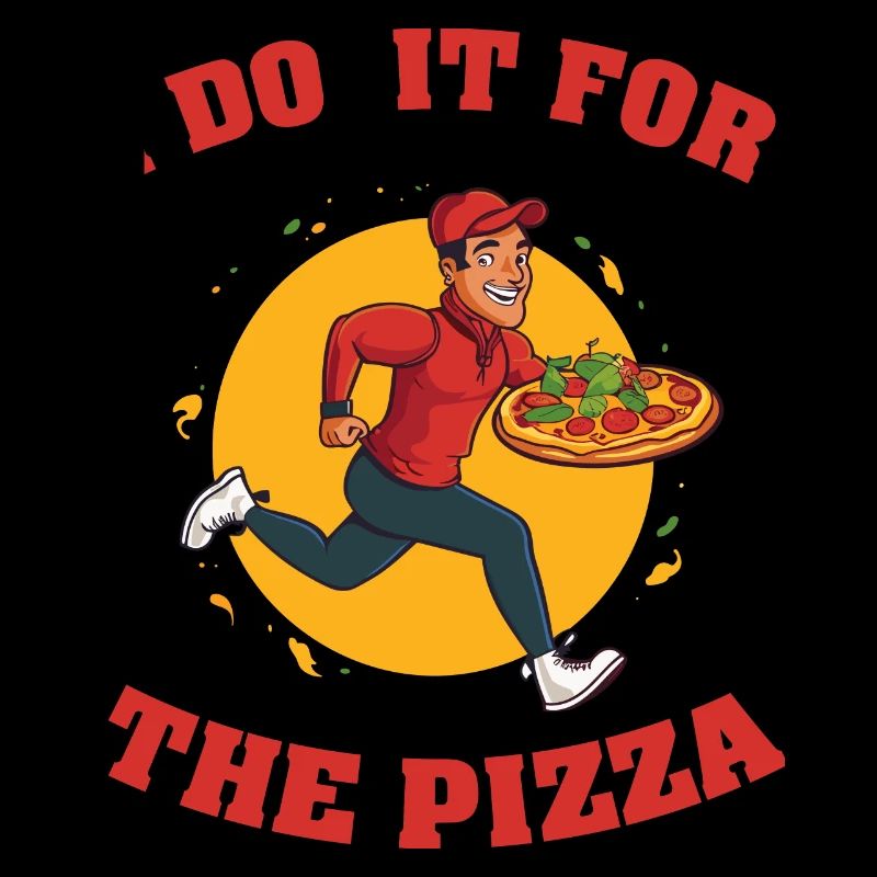 I Do It For The Pizza