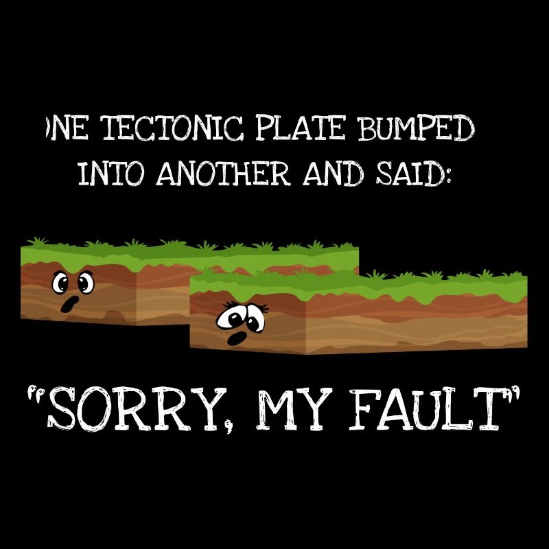 Earthquake Sorry My Fault Geology Science