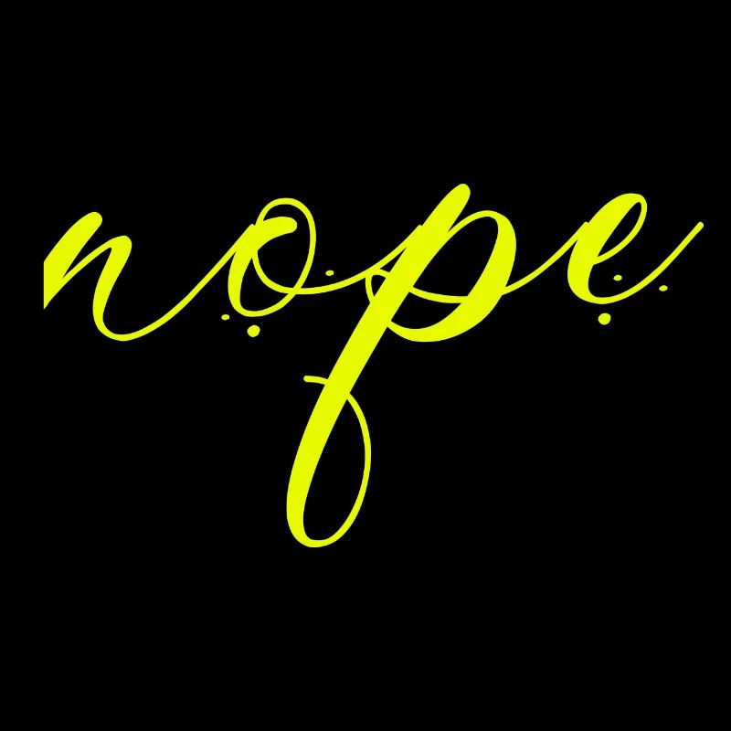 Nope - Dites simplement non!