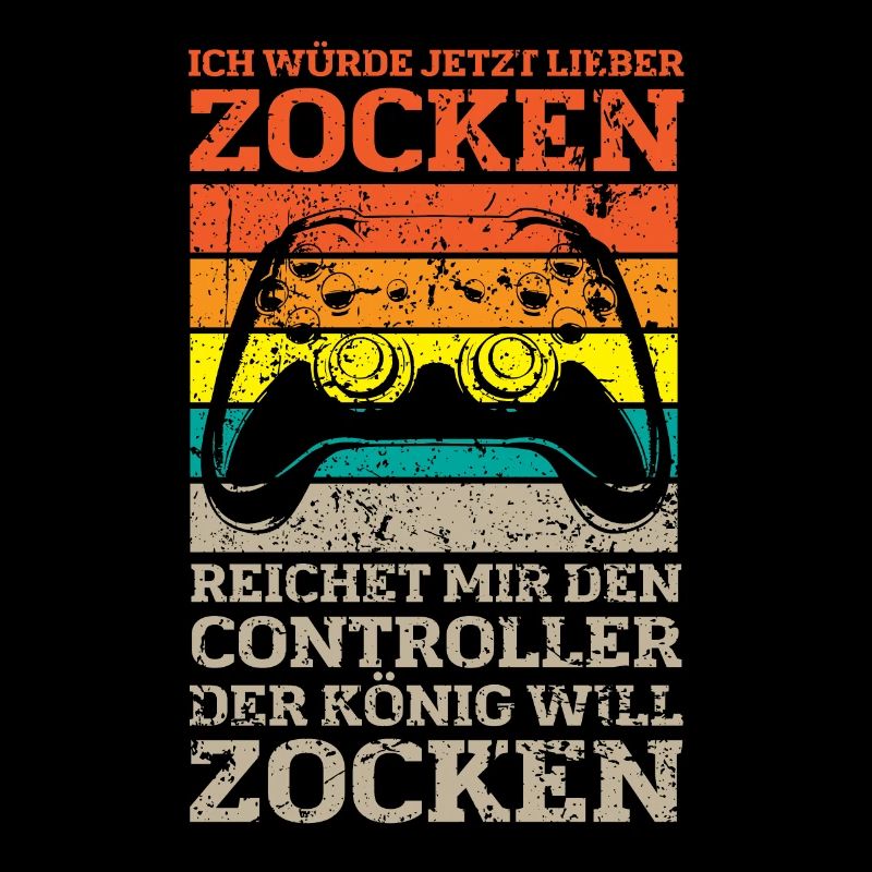 Der König will zocken Gamer Spruch mit Controller