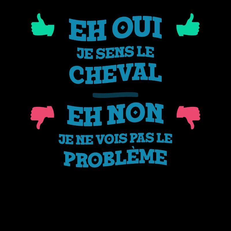 Eh Oui Je Sens Le Cheval Idée Cadeau Cavalière