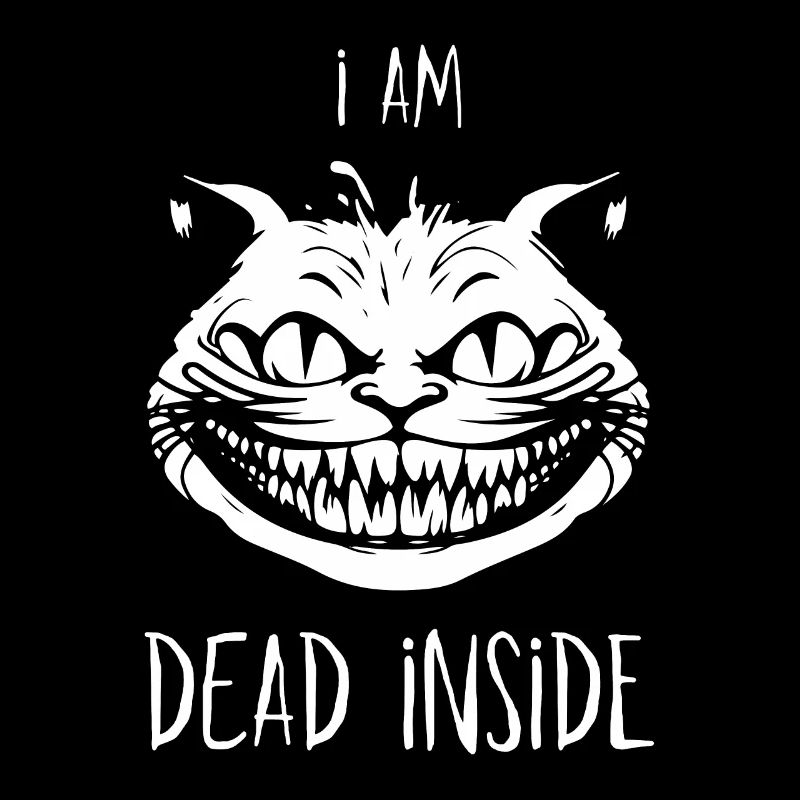 I’m Dead Inside - Cheshire Cat for Cat Lovers