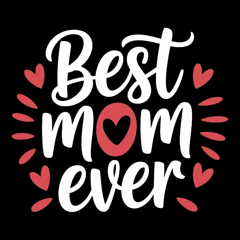 Best Mom Ever