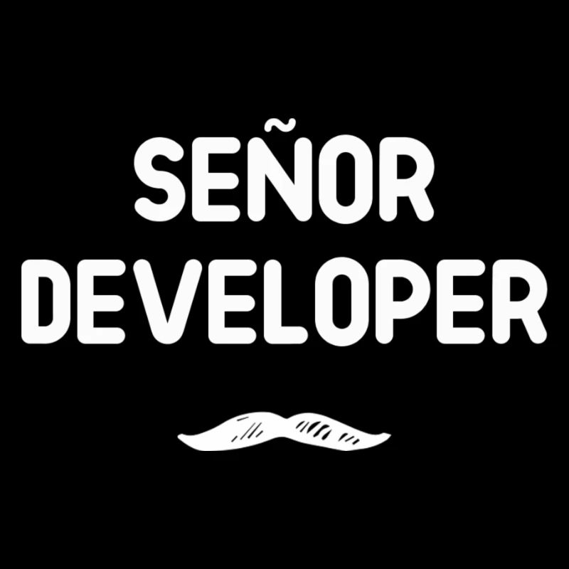 Señor Developer Humour