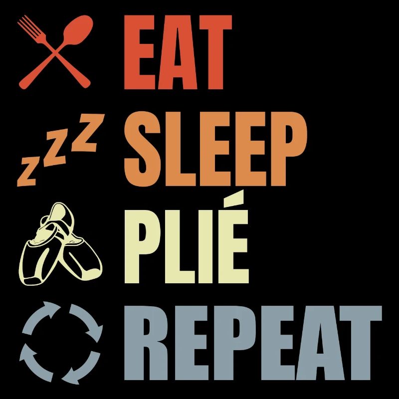 Eat Sleep Ballet Repeat