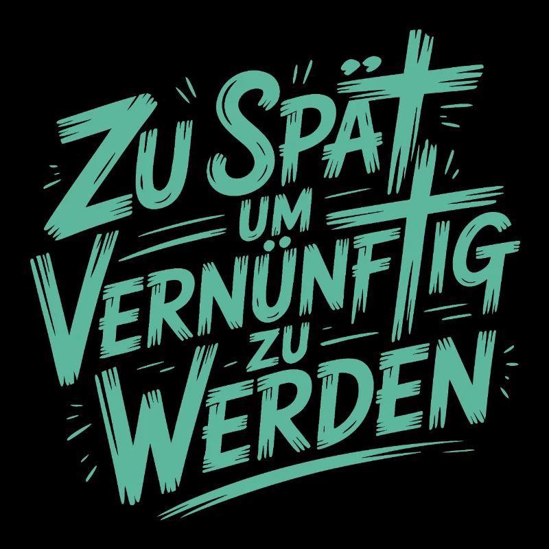 Zu spät vernünftig zu werden
