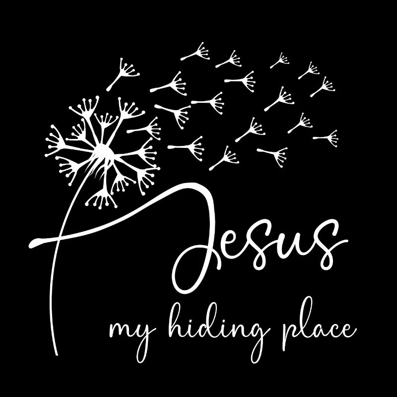 Jesus, my hiding place has a chic dandelion graphi