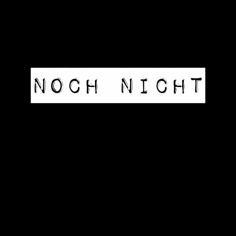 nicht jetzt