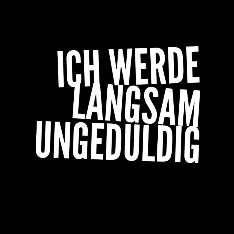 ich werde unruhig