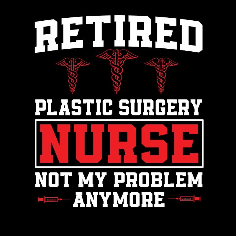 Retired Plastic Surgery Nurse