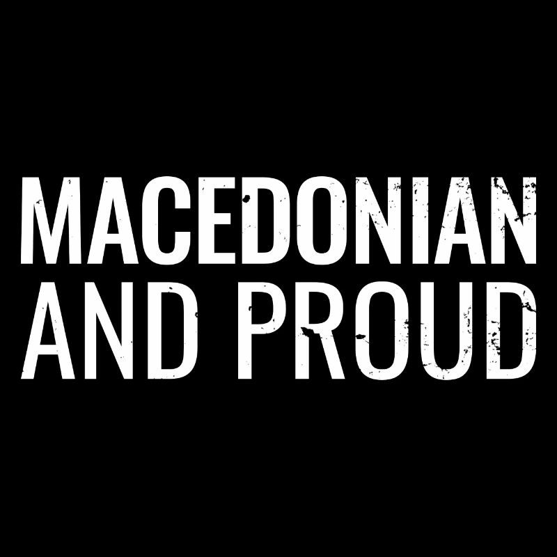 Macedonian And Proud Mazedonisch Mazedonier
