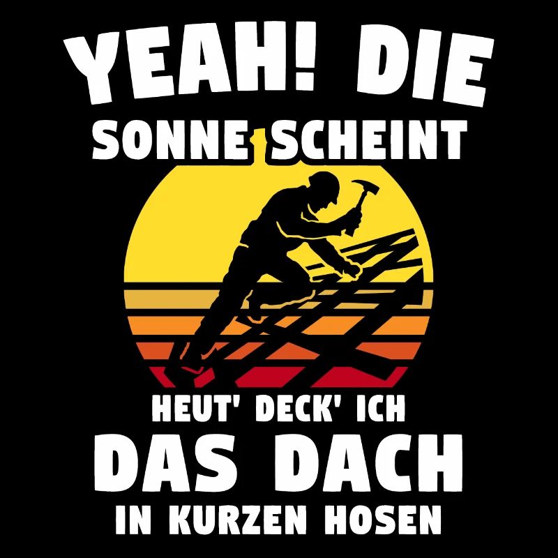 Dachdecker Sprüche Dachdecken
