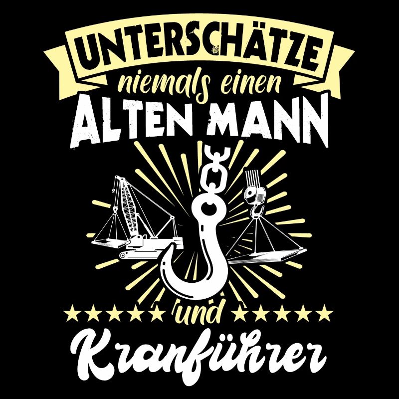 Kranführer Kran Sprüche Kranfahrer