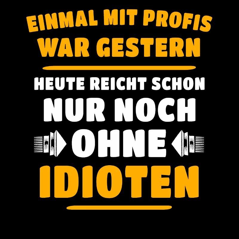 Profis Idioten Handwerker