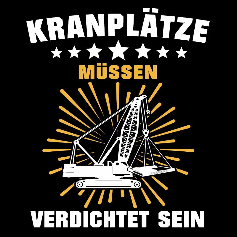 Kranfahrer Beruf Kranführer Sprüche